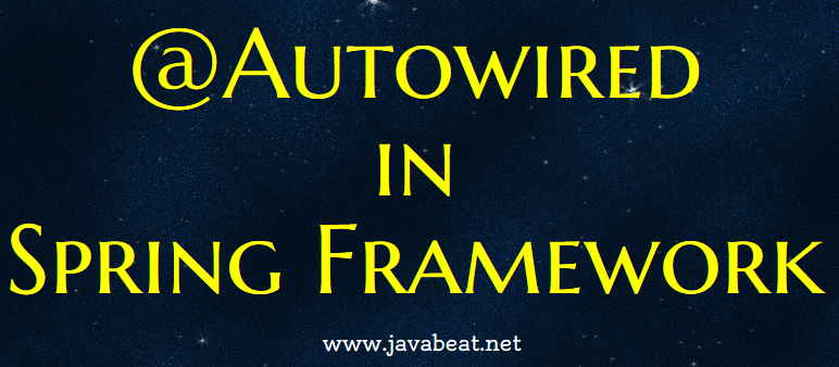 Autowired annotation in spring framework